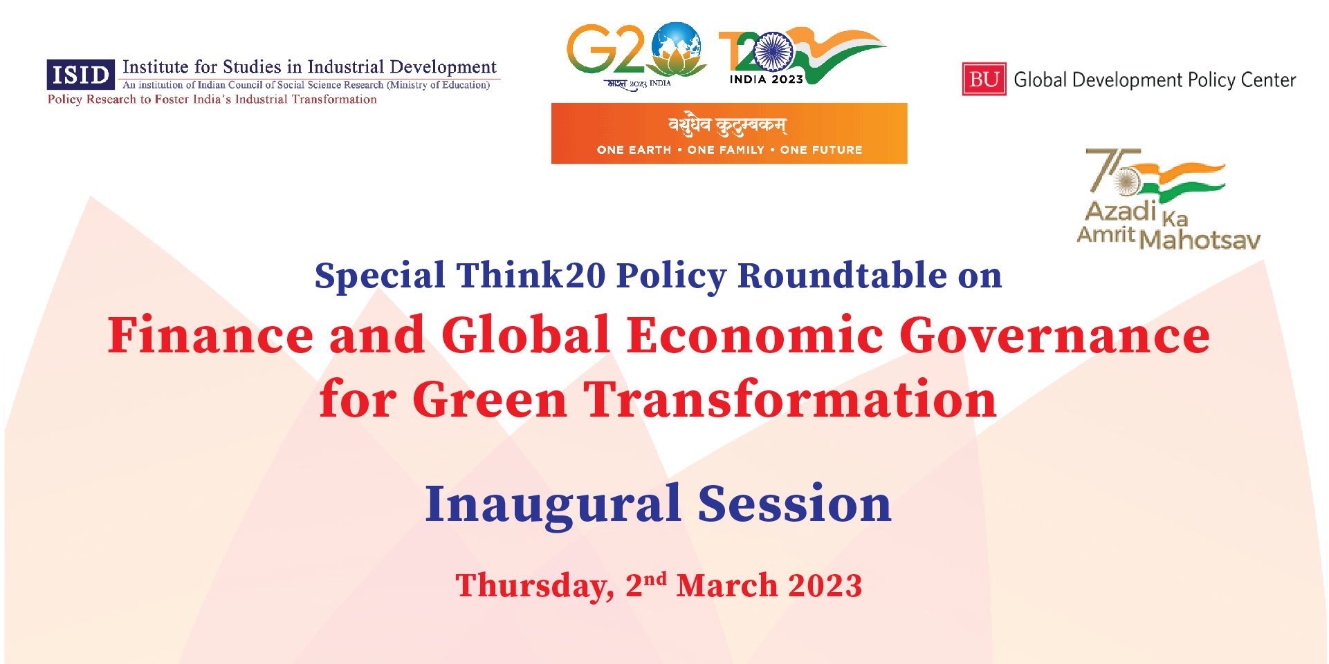 ISID BU-GDPC Special T-20 PRT on Finance and Global Economic Governance for Green Transformation: Inaugural Session
